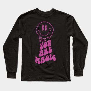 "You Are Magic" Melting Face Long Sleeve T-Shirt